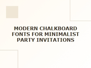 Minimalist Party Invitations with Modern Chalkboard Fonts