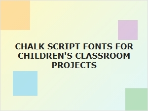 Chalkboard Script Fonts for Educational Crafts