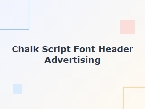 Chalk Script Fonts for Advertising Headers